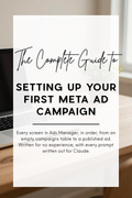 The Complete Guide to Setting Up Your First Meta Ad Campaign